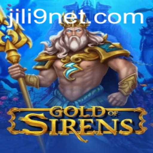 GoldofSirens: Unveiling the Enchanting World of JILI9's Latest Adventure